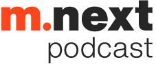 m.next Podcast